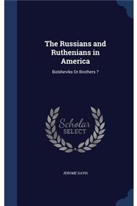 The Russians and Ruthenians in America
