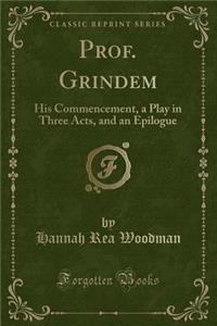 Prof. Grindem