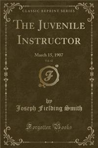 The Juvenile Instructor, Vol. 42