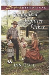 Suddenly a Frontier Father