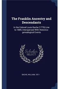 The Franklin Ancestry and Descendants