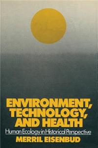 Environment, Technology, and Health