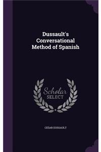 Dussault's Conversational Method of Spanish