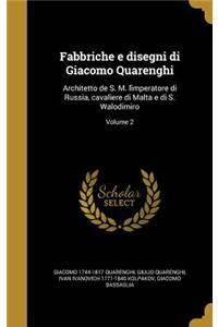 Fabbriche e disegni di Giacomo Quarenghi