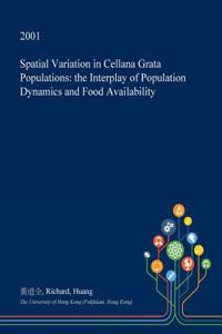 Spatial Variation in Cellana Grata Populations: The Interplay of Population Dynamics and Food Availability