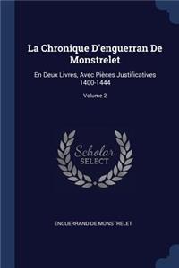 La Chronique D'enguerran De Monstrelet