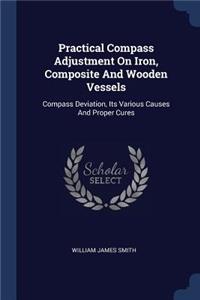 Practical Compass Adjustment On Iron, Composite And Wooden Vessels