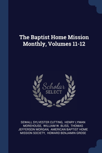 Baptist Home Mission Monthly, Volumes 11-12