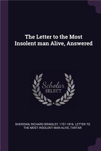 Letter to the Most Insolent man Alive, Answered