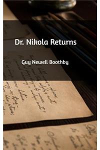 Dr. Nikola Returns