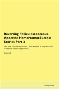 Reversing Folliculosebaceous-Apocrine Hamartoma