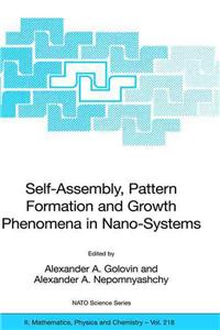 Self-Assembly, Pattern Formation and Growth Phenomena in Nano-Systems