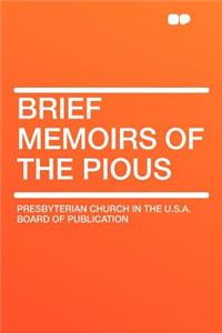 Brief Memoirs of the Pious