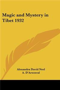 Magic and Mystery in Tibet 1932