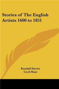 Stories of The English Artists 1600 to 1851