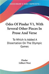 Odes Of Pindar V1, With Several Other Pieces In Prose And Verse