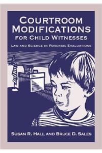 Courtroom Modifications for Child Witnesses