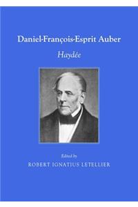 Daniel-François-Esprit Auber: Haydã(c)E