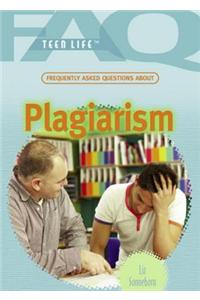 Frequently Asked Questions about Plagiarism