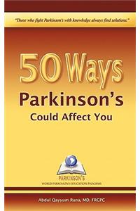 50 Ways Parkinson's Could Affect You