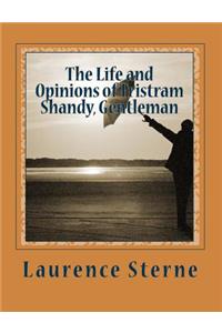 Life and Opinions of Tristram Shandy, Gentleman
