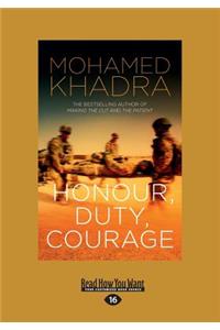Honour, Duty, Courage (Large Print 16pt)