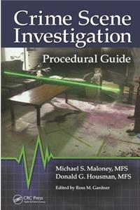 Crime Scene Investigation Procedural Guide