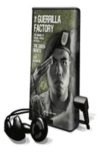 The Guerrilla Factory
