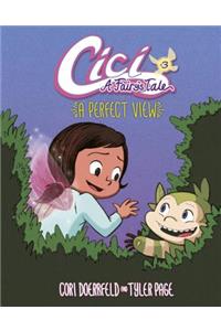 Cici A Fairy's Tale 3: A Perfect View