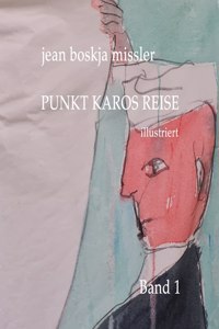 Punkt Karos Reise, illustriert, Band 1