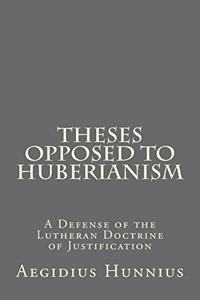 Theses Opposed to Huberianism