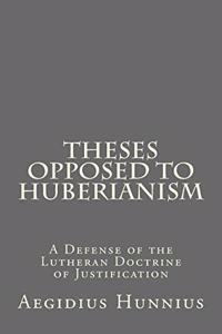 Theses Opposed to Huberianism