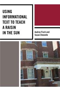 Using Informational Text to Teach a Raisin in the Sun