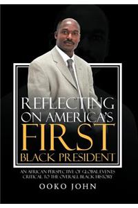 Reflecting on America's First Black President