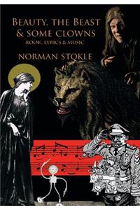 Beauty, the Beast & Some Clowns