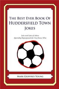 The Best Ever Book of Huddersfield Town Jokes