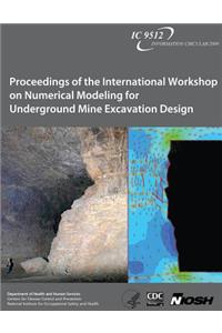 Proceedings of the International Workshop on Numerical Modeling for Underground Mine Excavation Design