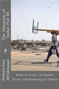 The Islamoists of Sudan