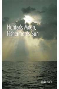 Hunter's Moon, Fisherman's Sun