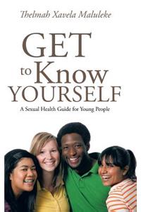 Get to Know Yourself