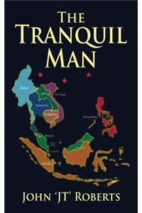 The Tranquil Man