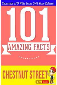 Chestnut Street - 101 Amazing Facts: Fun Facts and Trivia Tidbits
