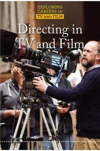 Directing in TV and Film