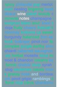 Wine Notes and Ramblings