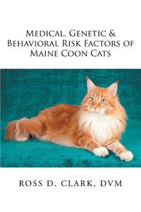 Medical, Genetic & Behavioral Risk Factors of Maine Coon Cats