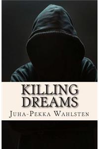 Killing Dreams