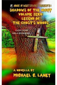 Legend of the Ghost's Woods