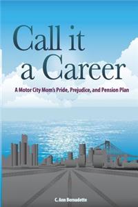 Call it a Career