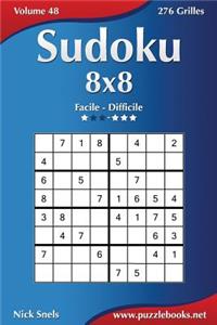 Sudoku 8x8 - Facile à Difficile - Volume 48 - 276 Grilles