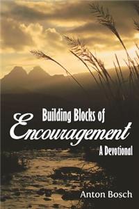 Building Blocks of Encouragement